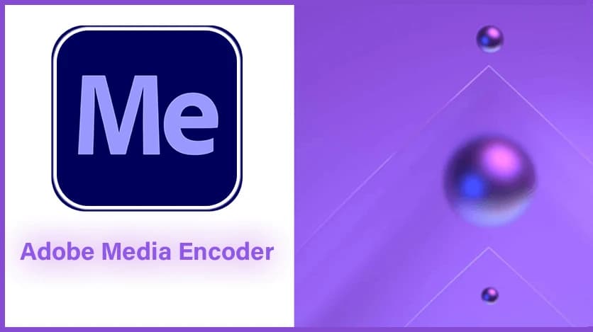 Adobe Media Encoder 2026 v26.0.0