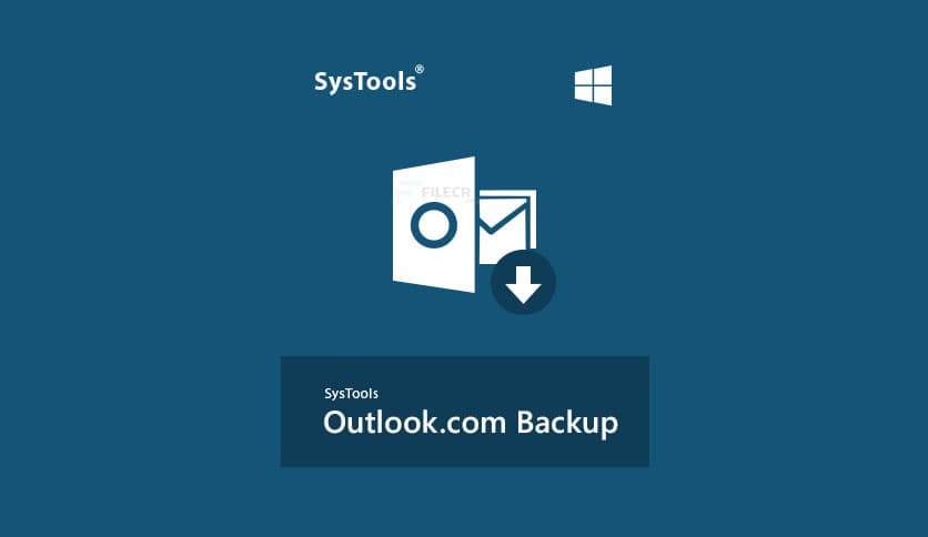SysTools Outlook.com Backup 10.5.0