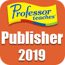 Professor Teaches Publisher 2019 v1.0