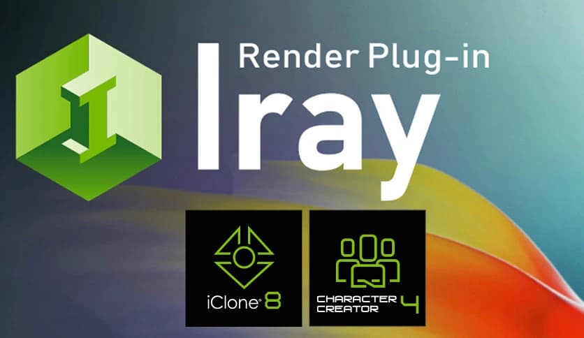 Iray Render Plug-In for iClone and Character Creator 1.01