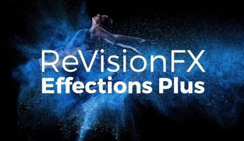 RevisionFX Effections Plus 25.08 for OFX