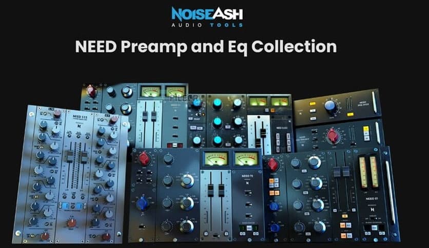 NoiseAsh Audio Need Preamp And EQ Collection 1.5.9